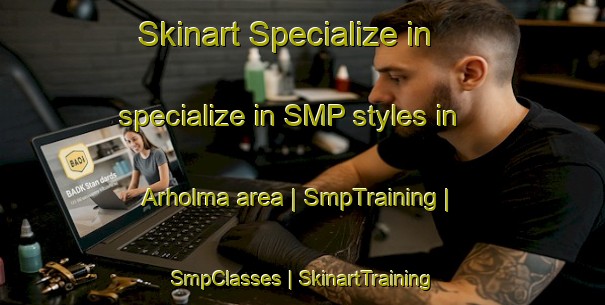 Skinart Specialize in specialize in SMP styles in Arholma area | SmpTraining | SmpClasses | SkinartTraining-Sweden